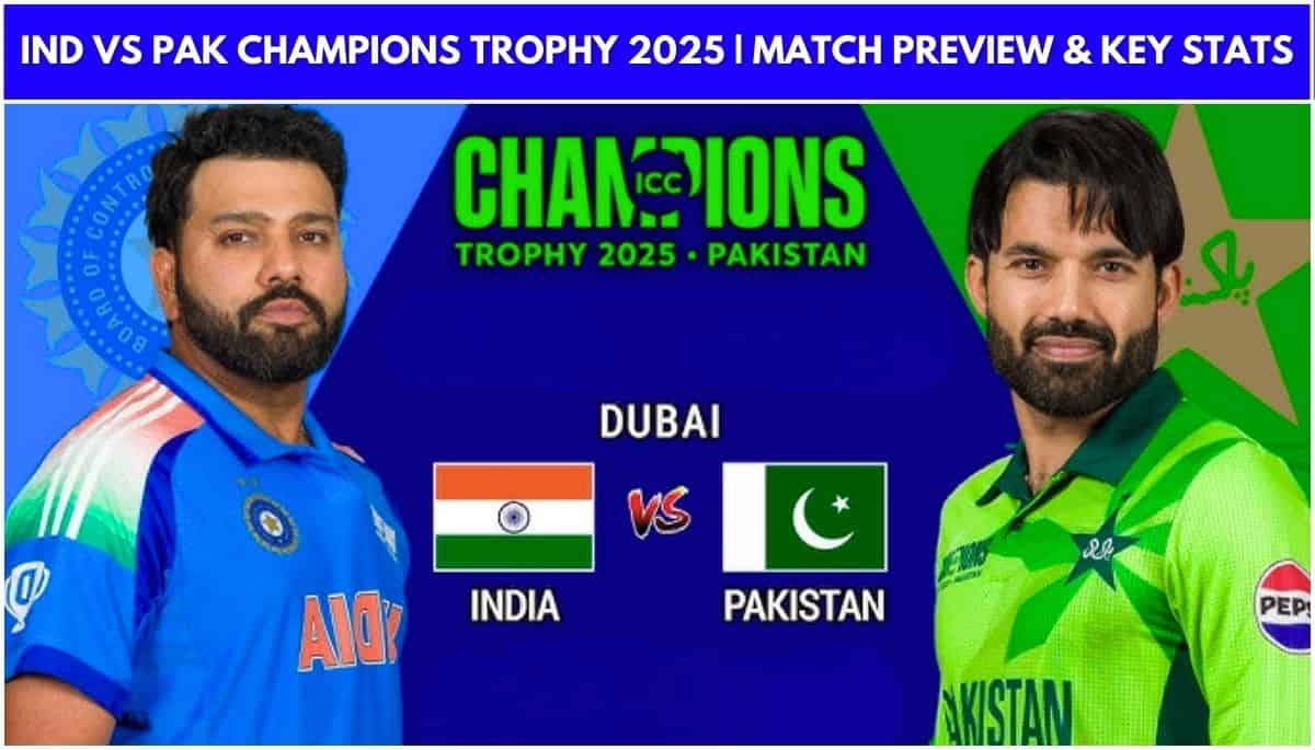 IND vs PAK Champions Trophy 2025 Who Has the Edge India's Record, X-Factor Player & Match Preview